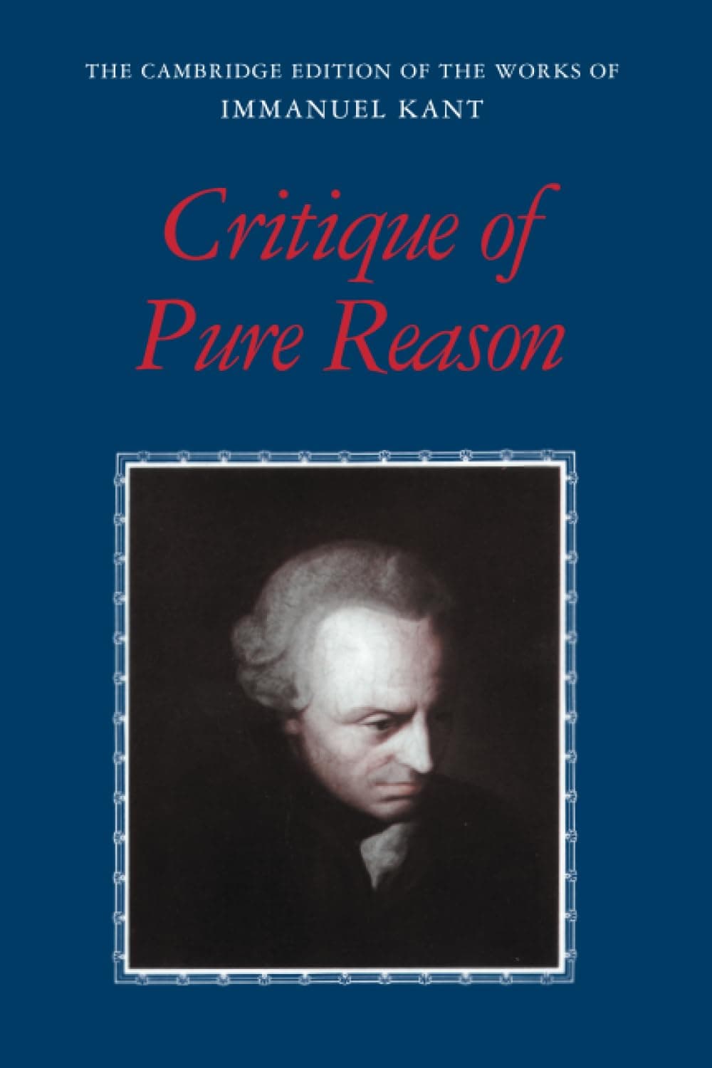 Critique of Pure Reason by Immanuel Kant