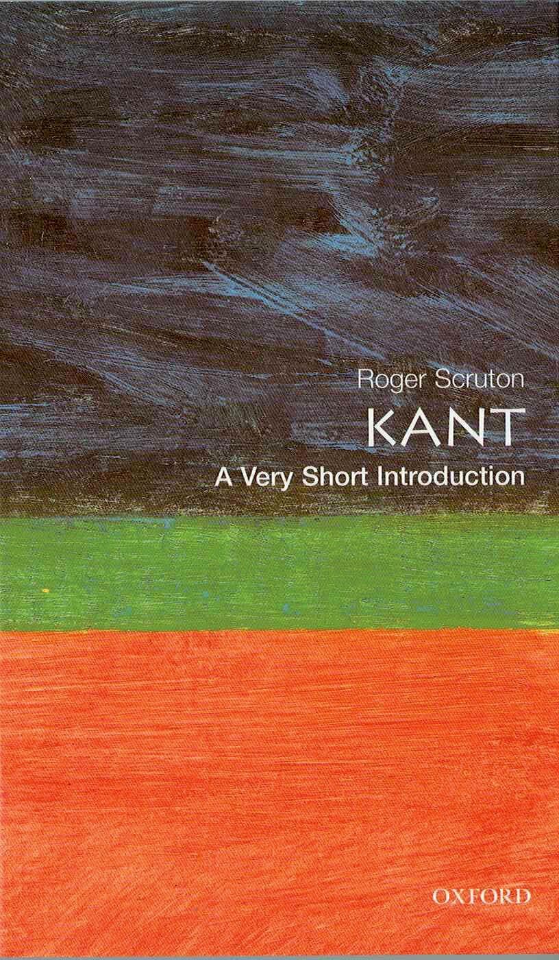 Kant: A Very Short Introduction by Roger Scruton